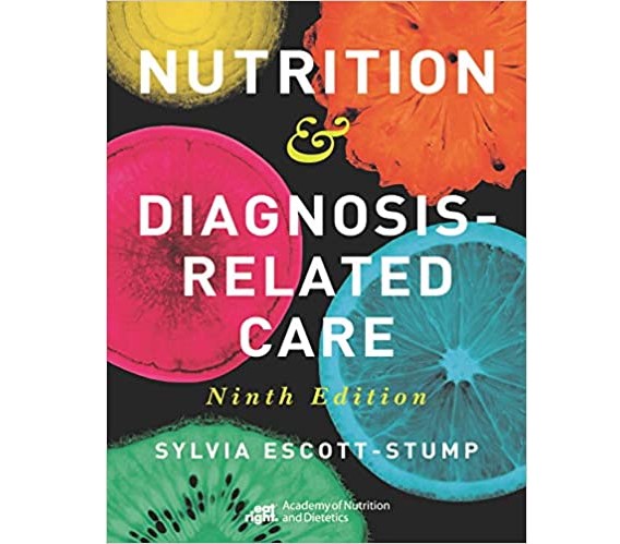 Nutrition & Diagnosis-Related Care, Ninth Edition