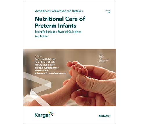 Nutritional Care of Preterm Infants: Scientific Basis and Practical Guidelines, Second Edition